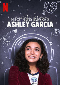 The Expanding Universe of Ashley Garcia - Season 1 The Expanding Universe of Ashley Garcia - Season 1