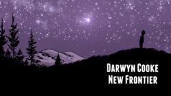 DC: New Frontier - Legacy of Darwyn Cooke DC: New Frontier - Legacy of Darwyn Cooke