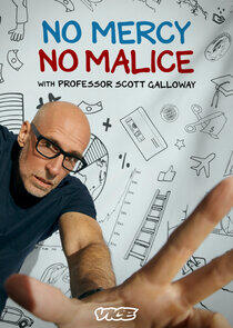 No Mercy, No Malice with Professor Scott Galloway No Mercy, No Malice with Professor Scott Galloway