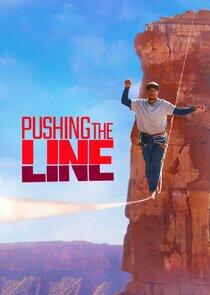 Pushing the Line Pushing the Line