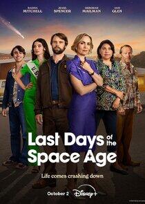 Last Days of the Space Age Last Days of the Space Age