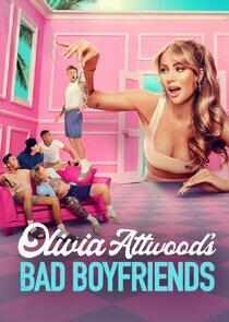 Olivia Attwood's Bad Boyfriends Olivia Attwood's Bad Boyfriends