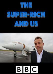 The Super-Rich and Us The Super-Rich and Us