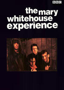 The Mary Whitehouse Experience The Mary Whitehouse Experience