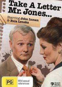 Take a Letter Mr. Jones... Take a Letter Mr. Jones...