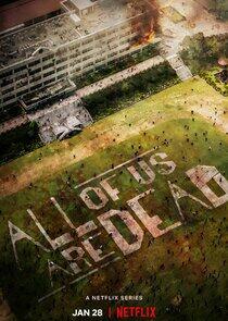 All of Us Are Dead - Season 1 All of Us Are Dead - Season 1