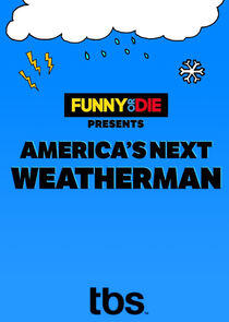 America's Next Weatherman America's Next Weatherman
