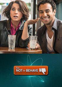 How Not to Behave How Not to Behave