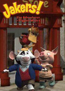 Jakers! The Adventures of Piggley Winks Jakers! The Adventures of Piggley Winks