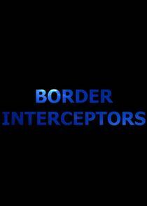 Border Interceptors Border Interceptors