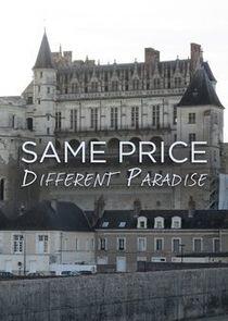 Same Price, Different Paradise Same Price, Different Paradise