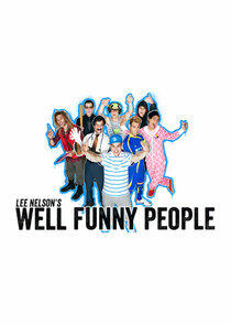 Lee Nelson's Well Funny People Lee Nelson's Well Funny People