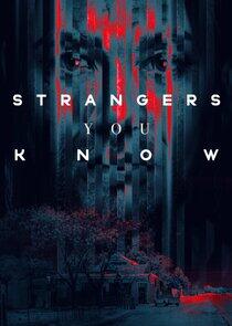 Strangers You Know - Season 1
