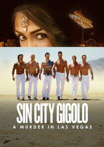 Sin City Gigolo: A Murder in Las Vegas Sin City Gigolo: A Murder in Las Vegas