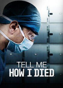 Tell Me How I Died Tell Me How I Died