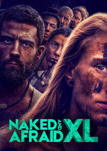 Naked and Afraid XL Naked and Afraid XL