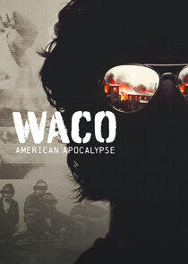 Waco: American Apocalypse Waco: American Apocalypse
