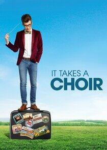 It Takes a Choir It Takes a Choir