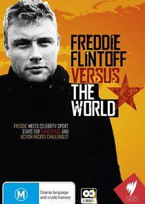 Freddie Flintoff vs the World Freddie Flintoff vs the World