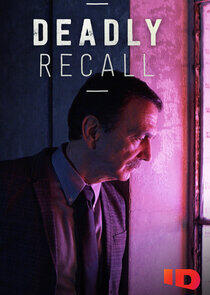 Deadly Recall Deadly Recall
