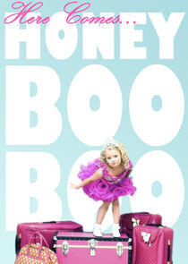 Here Comes Honey Boo Boo Here Comes Honey Boo Boo