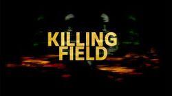 Killing Field Killing Field