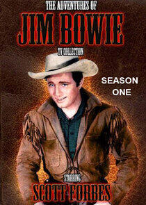 The Adventures of Jim Bowie - Season 1 The Adventures of Jim Bowie - Season 1