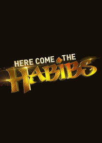 Here Come the Habibs! Here Come the Habibs!