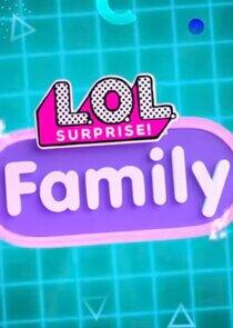 L.O.L. Surprise! Family L.O.L. Surprise! Family