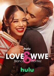 Love & WWE: Bianca & Montez Love & WWE: Bianca & Montez