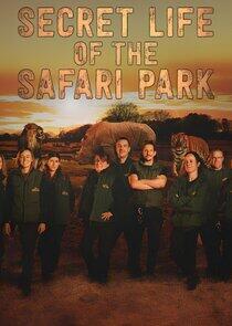 Secret Life of the Safari Park Secret Life of the Safari Park