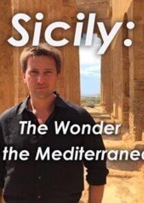 Sicily: The Wonder of the Mediterranean Sicily: The Wonder of the Mediterranean