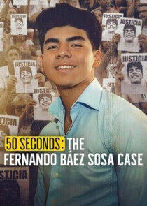 50 segundos: El caso de Fernando Báez Sosa 50 segundos: El caso de Fernando Báez Sosa