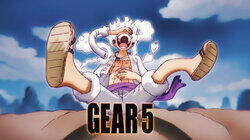 Luffy's Peak Attained! Gear 5 Luffy's Peak Attained! Gear 5