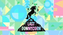 The Last Donnycorn The Last Donnycorn