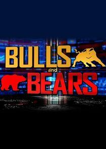 Bulls and Bears Bulls and Bears