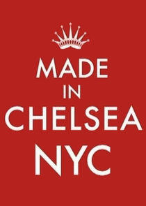 Made in Chelsea: NYC Made in Chelsea: NYC