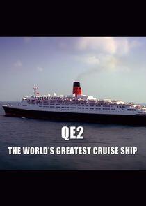 QE2: The World's Greatest Cruise Ship QE2: The World's Greatest Cruise Ship