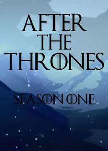 After the Thrones - Season 1 After the Thrones - Season 1