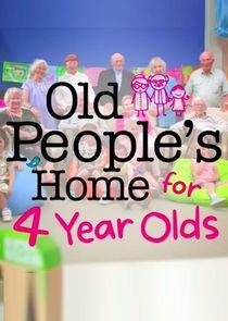 Old People's Home for 4 Year Olds Old People's Home for 4 Year Olds