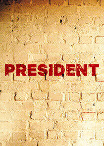 President - Season 1 President - Season 1
