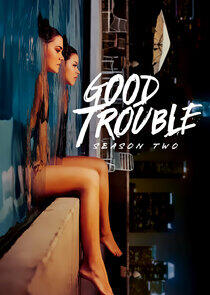 Good Trouble - Season 2 Good Trouble - Season 2