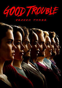 Good Trouble - Season 3 Good Trouble - Season 3