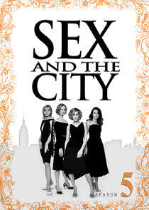 Sex and the City - Season 5 Sex and the City - Season 5