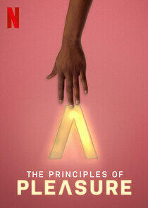 The Principles of Pleasure The Principles of Pleasure