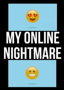 My Online Nightmare My Online Nightmare