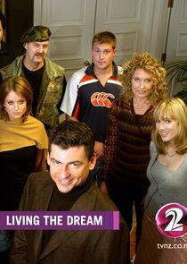 Living the Dream Living the Dream