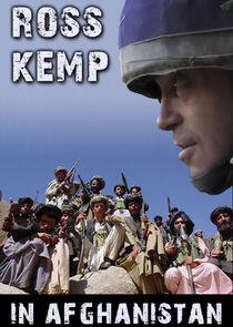 Ross Kemp in Afghanistan Ross Kemp in Afghanistan