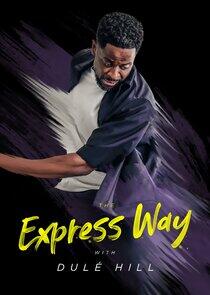 The Express Way with Dulé Hill The Express Way with Dulé Hill