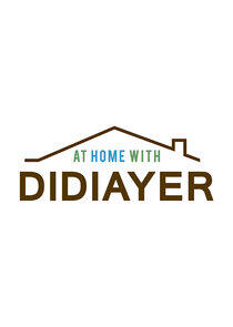 At Home with Didiayer At Home with Didiayer